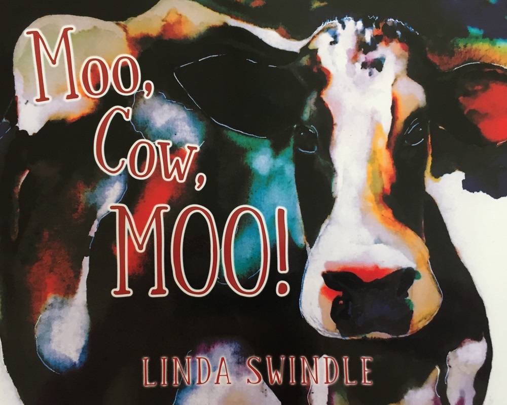 Moo, Cow, Moo! by Linda Swindle